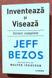 Inventeaza si viseaza. Scrieri complete. Editura Litera, 2022 - Jeff Bezos