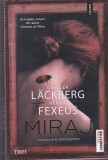 Camilla Lackberg, Henrik Fexeus - Miraj. Al treilea volum din seria Vincent si