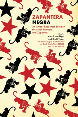 Zapantera Negra: An Artistic Encounter Between Black Panthers and Zapatistas, Second Edition foto