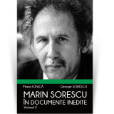 Marin Sorescu in documente inedite, Volumul II - George Sorescu