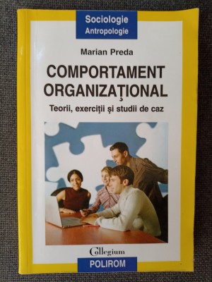Marian Preda: Comportament organizational (teorii, exercitii si studii de caz) foto