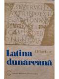 I. Fischer - Latina dunareana (editia 1985)