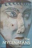 The Mycenaeans - Lord William Taylour, 1983, Thames &amp; Hudson, Carte Istorie, Engleza, Hardcover