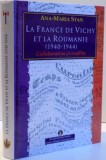 La France de Vichy et la Roumaine (1940-1944) / Ana-Maria Stan