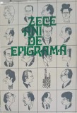 ZECE ANI DE EPIGRAMA-CLUBUL EPIGRAMISTILOR &quot;CINCINAT PAVELESCU&quot;-216213