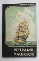 VETERANUL VALURILOR de VALENTIN DONICI , 1977 foto