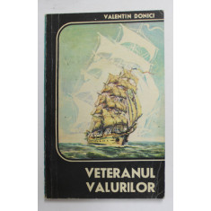 VETERANUL VALURILOR de VALENTIN DONICI , 1977