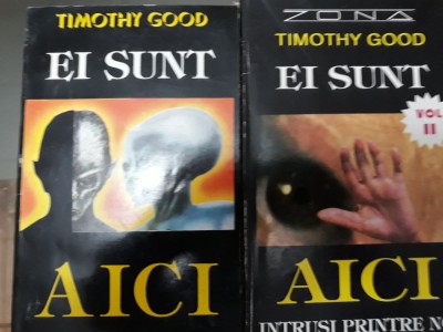 Ei sunt aici volumele 1 + 2 - Timothy Good foto