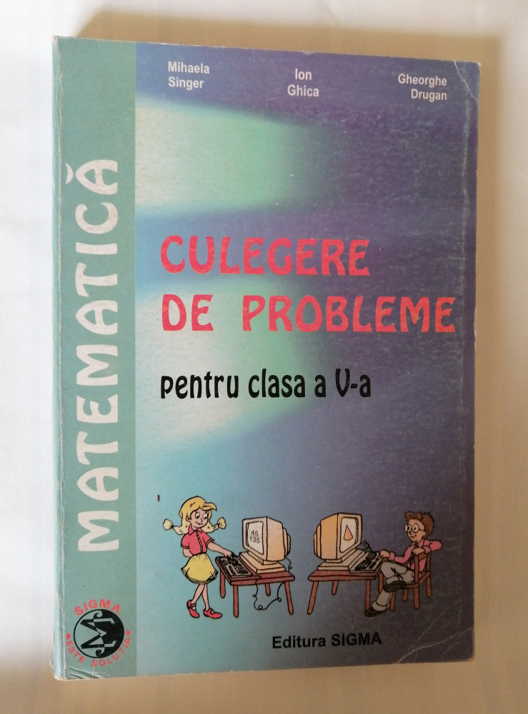 Matematica - Culegere de probleme clasa a V-a, Mihaela Singer, 1999 |  Okazii.ro