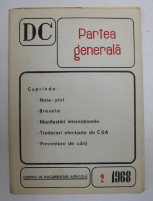 DC - DOCUMENTARE CURENTA - PARTEA GENERALA , NR. 2 , 1968 foto