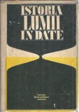 Istoria lumii in date - Horia Matei, Enciclopedica, Editie Veche, Carte Istorie, Cultura Generala