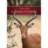 A vadon v&aacute;ndora - &Uacute;ti jegyzetek k&eacute;t vil&aacute;gr&eacute;szről - Kov&aacute;cs Zsolt