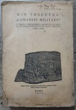 Din trecutul Romaniei Militare 1864-1939