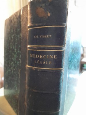 TRATAT DE MEDICINA LEGALA - CH.VIBERT (CARTE IN LIMBA FRANCEZA, PRECIS DE MEDECINE LEGALE ) foto