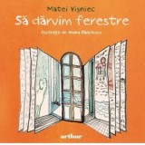 Sa daruim ferestre - Matei Visniec