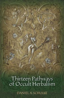 Thirteen Pathways of Occult Herbalism foto