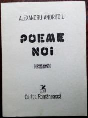 ALEXANDRU ANDRITOIU - POEME NOI (editia princeps, 1984) foto