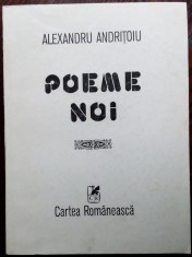 ALEXANDRU ANDRITOIU - POEME NOI (editia princeps, 1984) foto