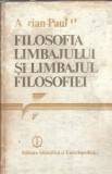 Filosofia limbajului si limbajul filosofiei - Adrian-Paul Iliescu