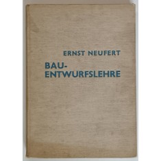 BAU - ENTWURFSLEHRE ( MANUAL ARHITECTULUI ) von ERNST NEUFERT , 1936