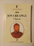 Ion Creangă - Opere (col. Fundamente; ed. Iorgu Iordan &amp; Elisabeta Br&acirc;ncuș; 1993)