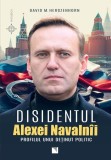 Disidentul: Alexei Navaln&icirc;i - Paperback brosat - Niculescu