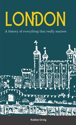 London A history of everything that really matters foto