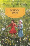 School Days de Laura Ingalls Wilder - Editie Reilustrata Little House - Carte in Engleza