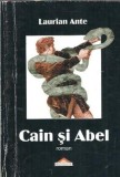 Cain si Abel - Laurian Ante