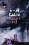 Mesagerii ploii Ismail Kadare Roman Carti Beletristica Humanitas Fiction Paperback brosat