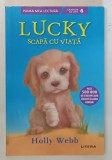 LUCKY SCAPA CU VIATA de HOLLY WEBB , ilustratii de HOLLY WEBB , 2020