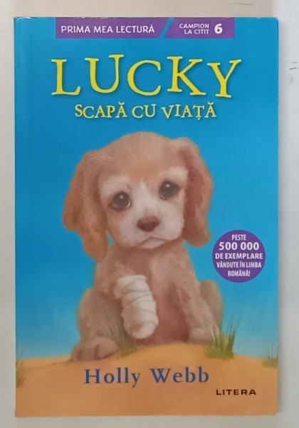LUCKY SCAPA CU VIATA de HOLLY WEBB , ilustratii de HOLLY WEBB , 2020