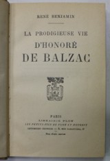 LA PRODIGIEUSE VIE D &amp;#039;HONORE DE BALZAC par RENE BENJAMIN , 1925 foto