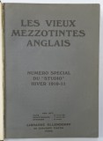 LES VIEUX MEZZONTINTES ANGLAIS , NUMERO SPECIAL DU ' STUDIO ' , HIVER 1910 -1911