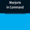 Marjorie in Command
