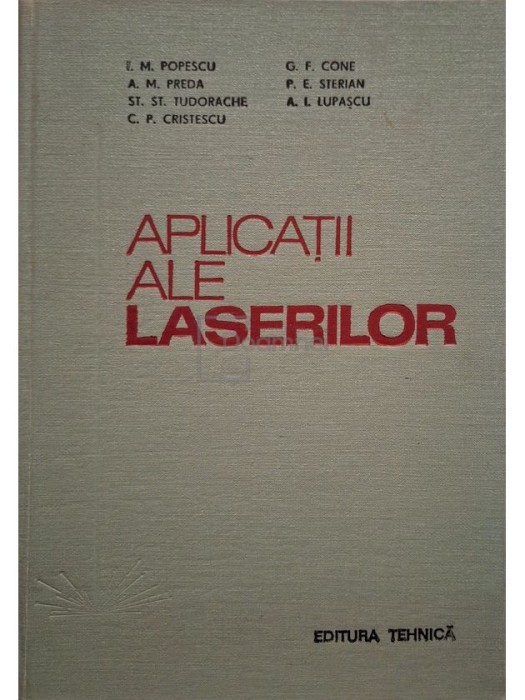 I. M. Popescu - Aplicatii ale laserilor (Editia: 1979)