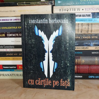 CONSTANTIN HORBOVANU - CU CARTILE PE FATA ( PROZA UMORISTICA ) , 2016 * foto