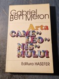 Arta cameleonismului Gabriel Ben Meron