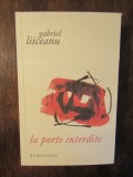 La porte interdite - Gabriel Liiceanu