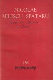 Nicolae Milescu Spatarul - Jurnal de calatorie in China