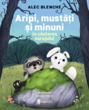 Cumpara ieftin Aripi, mustăți și minuni - &icirc;n căutarea curajului