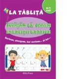 La tablita - Invatam sa scriem exercitii grafice (5-7 ani)