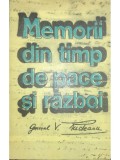 Vasile Rudeanu - Memorii din timp de pace si razboi (Editia: 1989)