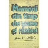 Vasile Rudeanu - Memorii din timp de pace si razboi (Editia: 1989)