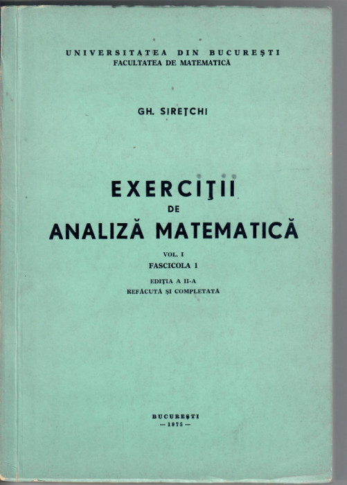 EXercitii de analiza matematica, Gh. Siretchi