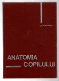 Anatomia copilului - A. Andronescu - Ed. DP, 1966, cartonată