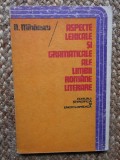 Aspecte lexicale și gramaticale ale limbii romane literare - N. Mihaescu