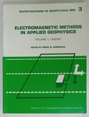 ELECTROMAGNETIC METHODS IN APPLIED GEOPHYSICS , VOLUME 1 , THEORY , edited by MISAC N. NABIGHIAN , 1987 foto