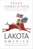 Lakota America: A New History of Indigenous Power, 2019