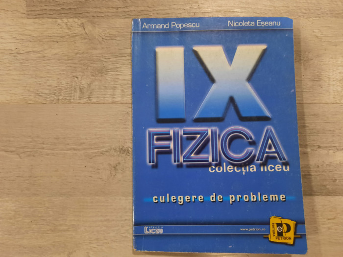 Probleme de fizica .Clasa a IX a debArmand Popescu, Nicoleta Eseanu